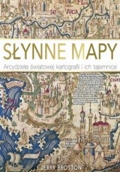 Okładka książki Słynne Mapy. Arcydzieła Światowej Kartografii.