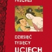Okładka książki Dziesięć tysięcy uciech cesarza José Frèches