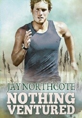 Okładka książki Nothing Ventured Jay Northcote