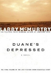 Okładka książki Duane's Depressed Larry McMurtry