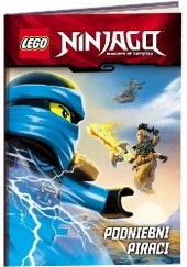 Okładka książki Lego Ninjago. Podniebni piraci praca zbiorowa