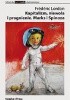 Okładka książki Kapitalizm, niewola i pragnienie. Marks i Spinoza Frédéric Frédéric Lordon