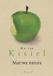 Okładka książki Martwa natura Marian Kisiel