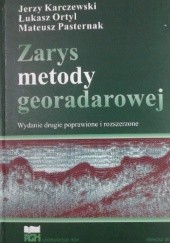 Okładka książki Zarys metody georadarowej Jerzy Karczewski, Łukasz Ortyl, Mateusz Pasternak