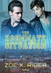 Okładka książki The Roommate Situation Zoe X. Rider