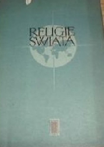 Okładka książki Religie świata Włodzimierz Antoniewicz, Eugeniusz Dąbrowski