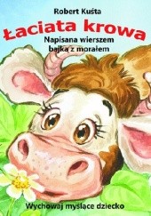 Okładka książki Łaciata krowa Robert Kuśta