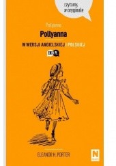 Okładka książki Pollyanna. Czytamy w oryginale Eleanor Porter