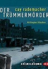 Okładka książki Der Trümmermörder Cay Rademacher