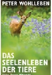 Okładka książki Das Seelenleben der Tiere Peter Wohlleben