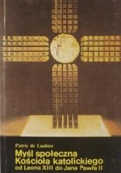 Okładka książki Myśl społeczna kościoła katolickiego od Leona XIII do Jana Pawła II Patrick de Laubier