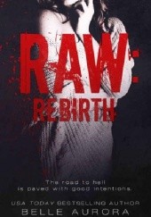 Okładka książki Raw: Rebirth Belle Aurora