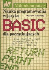Okładka książki Nauka programowania w języku BASIC dla początkujących Wacław Iszkowski