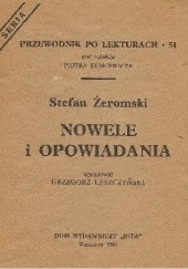 Okładka książki Stefan Żeromski. Nowele i opowiadania Grzegorz Leszczyński