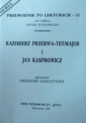 Okładka książki Kazimierz Przerwa-Tetmajer i Jan Kasprowicz Grzegorz Leszczyński