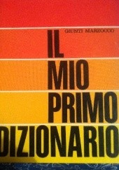 Okładka książki Il mio primo dizionario G. Miot