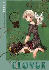 Okładka książki Clover Omnibus Edition Mokona Apapa, Satsuki Igarashi, Tsubaki Nekoi, Nanase Ohkawa