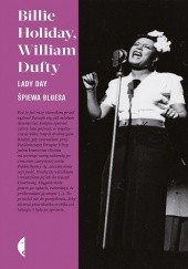 Okładka książki Lady Day śpiewa bluesa William Dufty, Billie Holiday