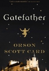 Okładka książki Gatefather Orson Scott Card