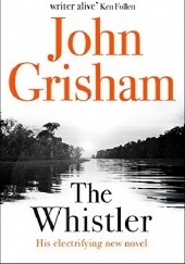 Okładka książki The Whistler John Grisham