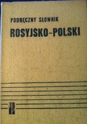 Okładka książki Podręczny słownik rosyjsko-polski praca zbiorowa