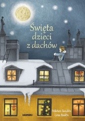 Okładka książki Święta dzieci z dachów Lina Bodén, Mårten Sandén