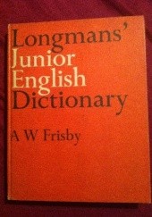 Okładka książki Longmans` Junior English Dictionary A. W. Frisby