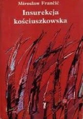 Okładka książki Insurekcja kościuszkowska Mirosław Frančić