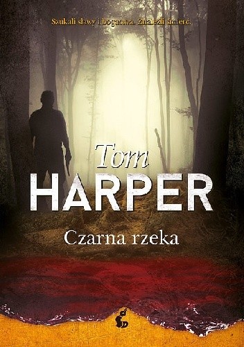 Okładka książki Czarna rzeka Tom Harper