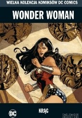 Okładka książki Wonder Woman: Krąg Rachel Dodson, Terry Dodson, Ron Randall, Gail Simone, Alex Sinclair