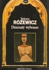 Okładka książki Dramaty wybrane Tadeusz Różewicz