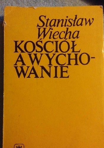 Okładka książki Kościół a wychowanie Stanisław Wiecha