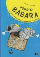 Okładka książki Podróż Babara Jean de Brunhoff