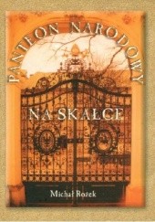 Okładka książki Panteon narodowy na Skałce Michał Rożek