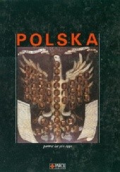 Okładka książki Polska. Portret lat 960-1990 Janusz Kaczmarczyk