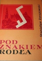 Okładka książki Pod znakiem rodła Stanisław Rzeszowski