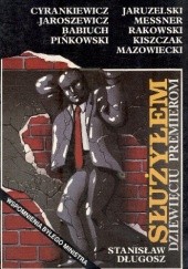 Okładka książki Służyłem dziewięciu premierom Stanisław Długosz