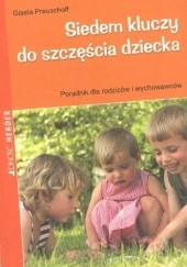 Okładka książki Siedem kluczy do szczęścia dziecka Preuschoff Gisela