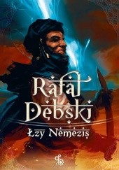 Okładka książki Łzy Nemezis Rafał Dębski