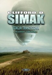 Okładka książki Stacja tranzytowa. Rezerwat goblinów Clifford D. Simak