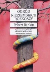 Okładka książki Ogród nieziemskich rozkoszy Robert Rankin