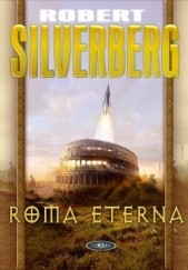 Okładka książki Roma Eterna Robert Silverberg