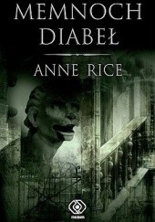 Okładka książki Memnoch Diabeł Anne Rice