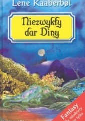 Okładka książki Niezwykły dar Diny Lene Kaaberbøl