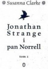 Okładka książki Jonathan Strange i pan Norrell. Tom 2 Susanna Clarke