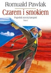 Okładka książki Czarem i smokiem Romuald Pawlak