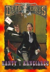 Okładka książki Deadlands. Kanty i Kanciarze John „Poker” Goff