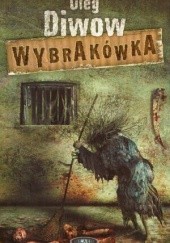 Okładka książki Wybrakówka Oleg Diwow