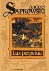 Okładka książki Lux perpetua Andrzej Sapkowski