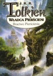 Okładka książki Władca Pierścieni: Bractwo Pierścienia J.R.R. Tolkien